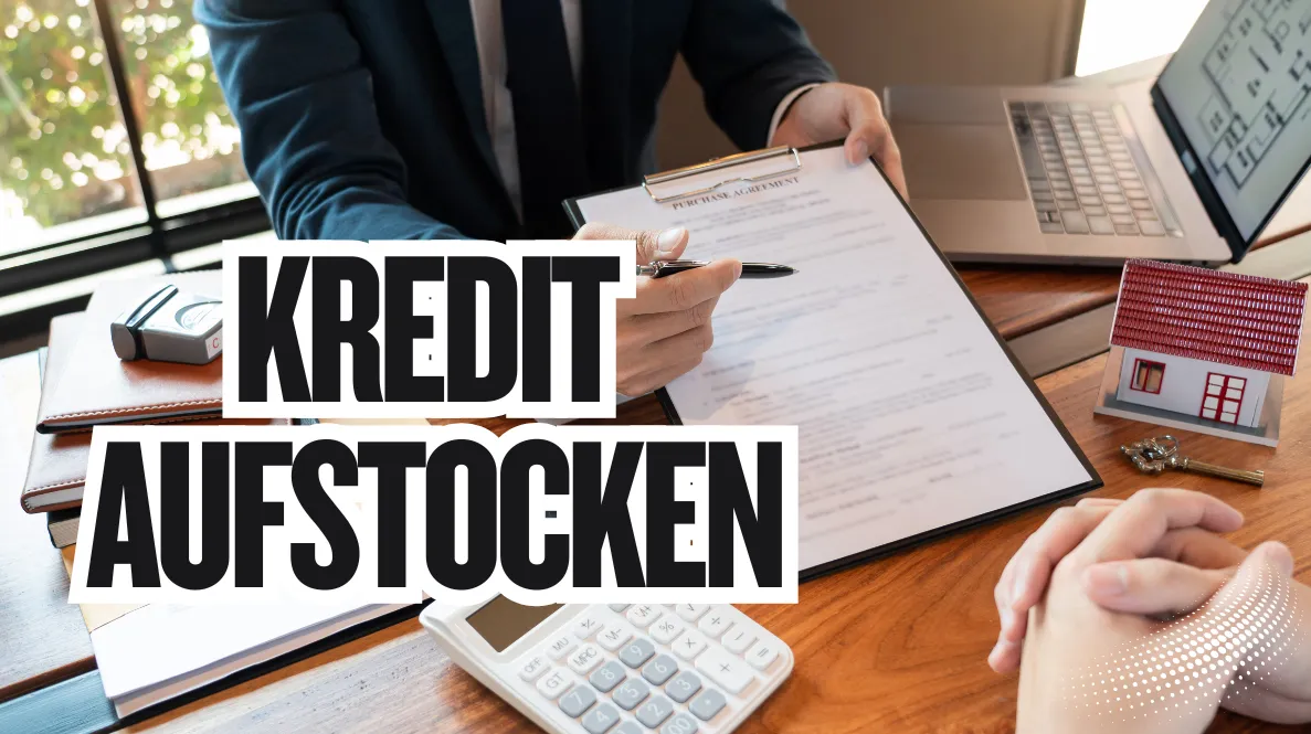 Kredit aufstocken